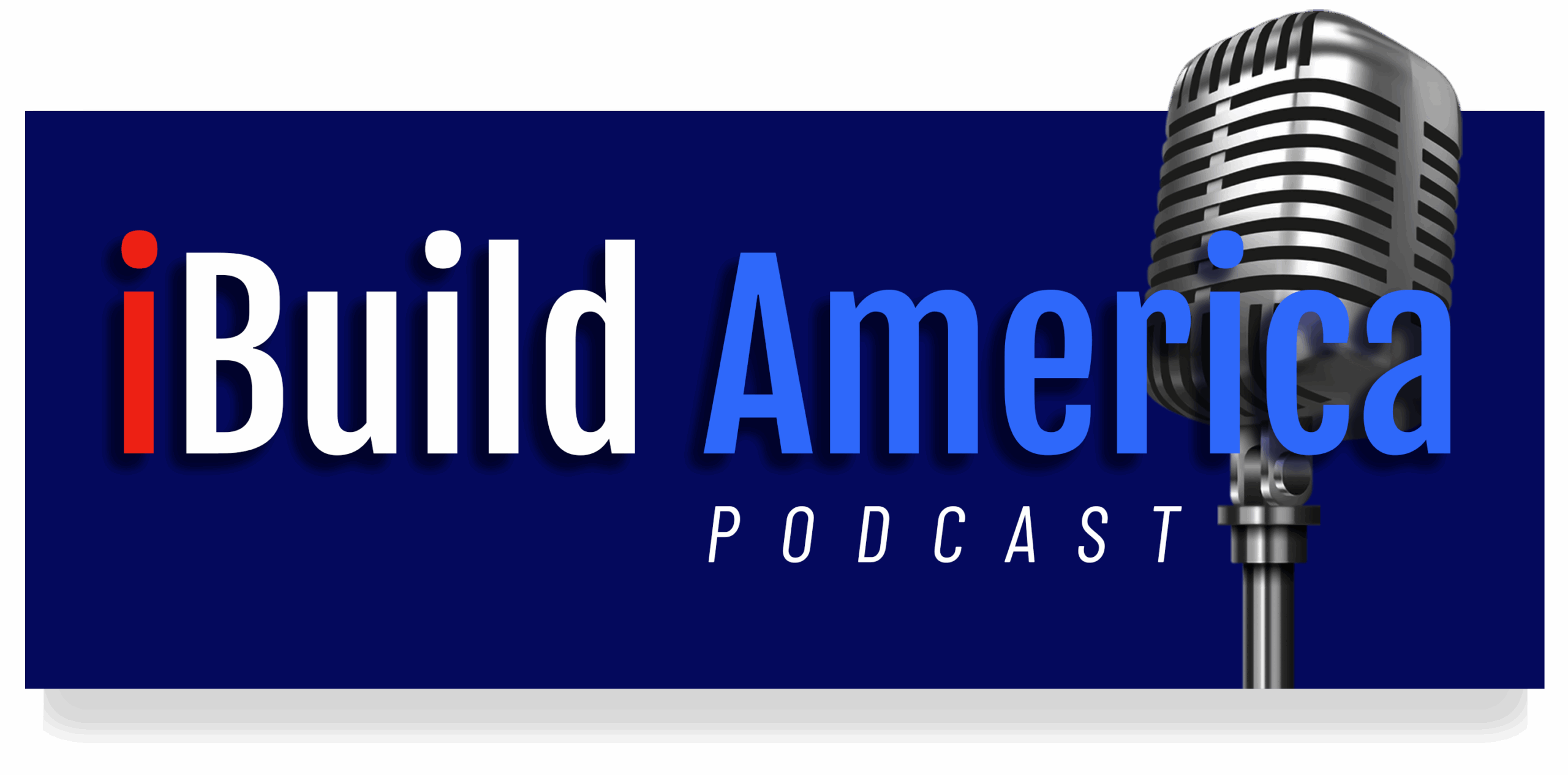 iBuild America Podcast